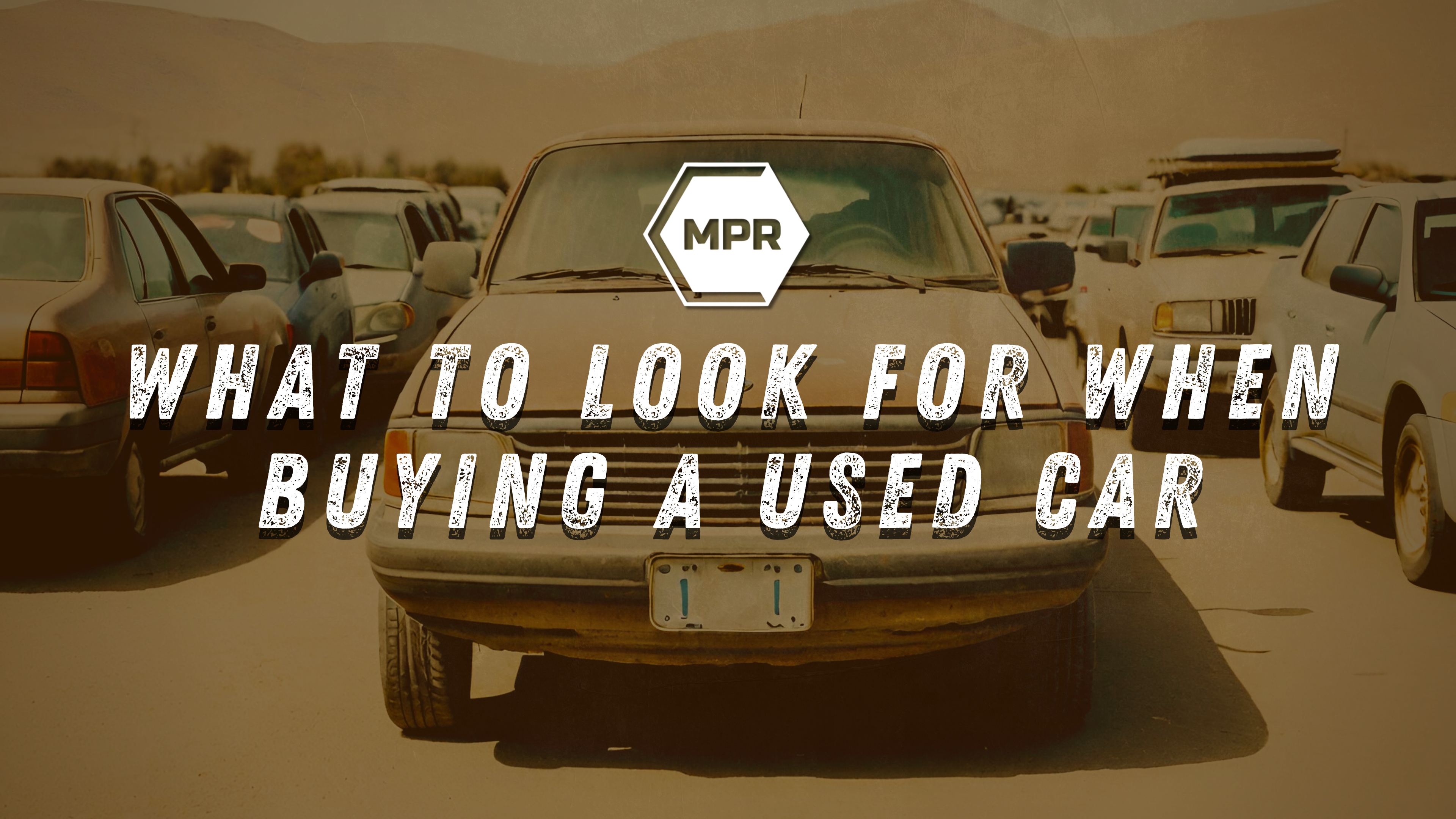 What to Look for When Buying a Used Car
