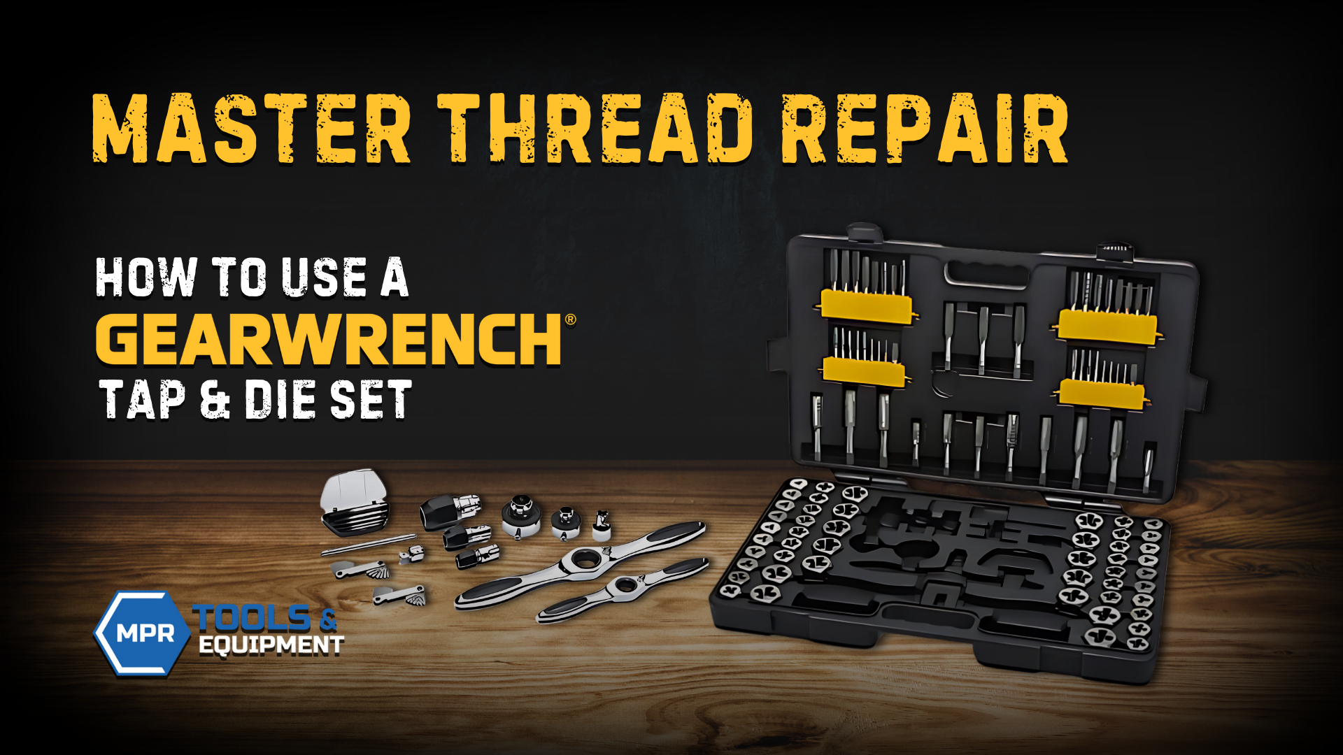 Master Thread Repair: How to Use a Gearwrench Tap and Die Set