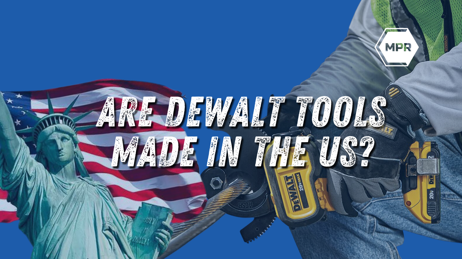 Are DeWalt Tools Made in the US?