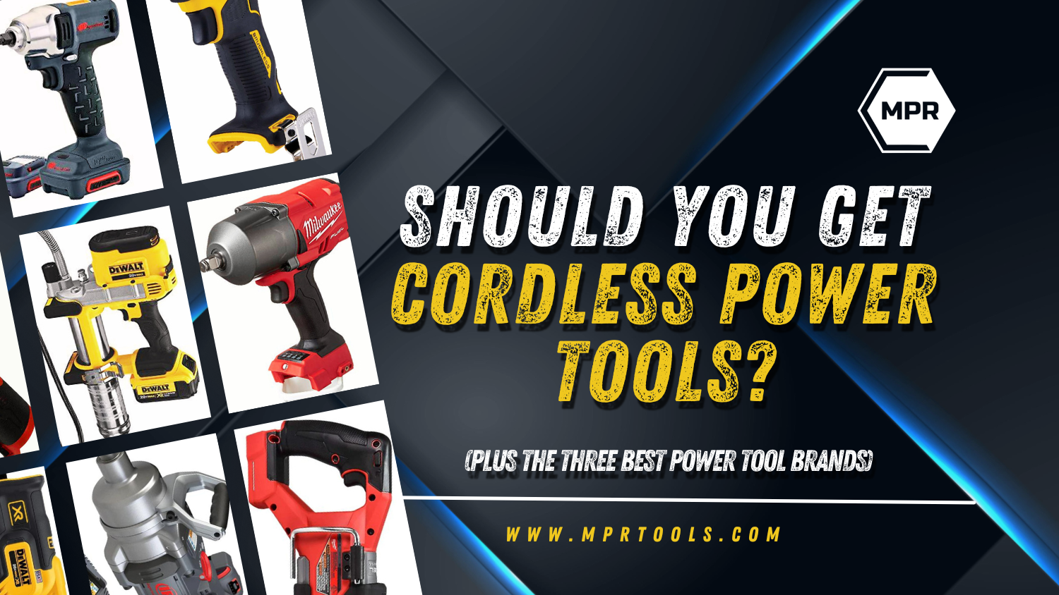 Should You Get Cordless Power Tools? (Plus the 3 Best Power Tool Brands)