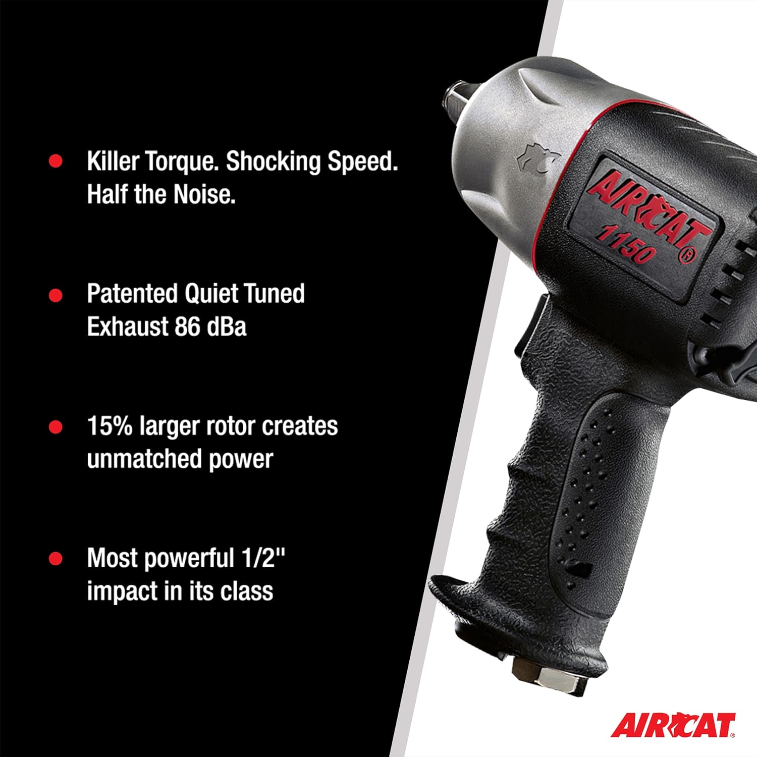Aircat 1150 feature infographic: killer torque, 86 dBA quiet exhaust, 15% larger rotor, most powerful 1/2" in class