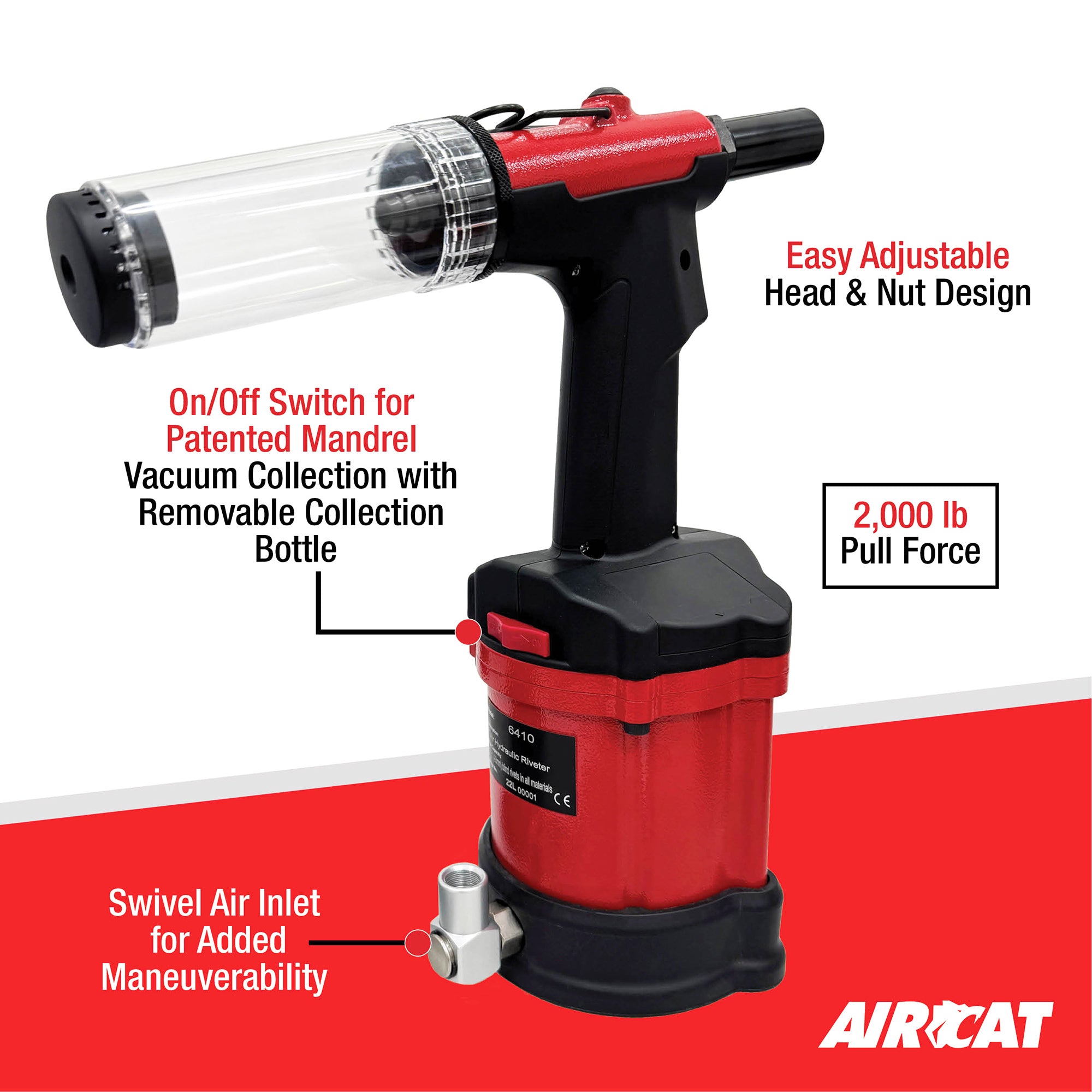 Aircat 6410 Air Hydraulic Riveter - feature callout showing 2000 lb pull force, on/off switch for patented mandrel vacuum collection, easy adjustable head and nut, swivel air inlet