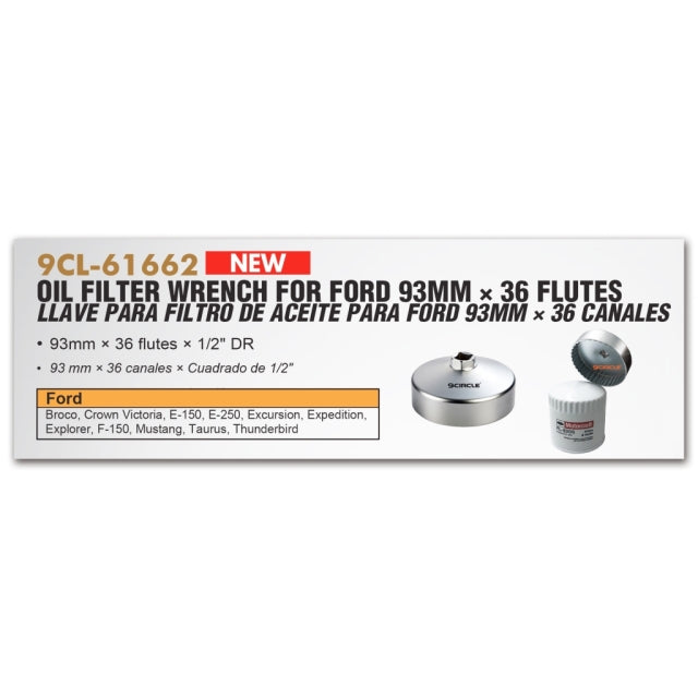 9 Circle 61662 Oil Filter Wrench for Ford 93mm x 36 Flutes product information sheet