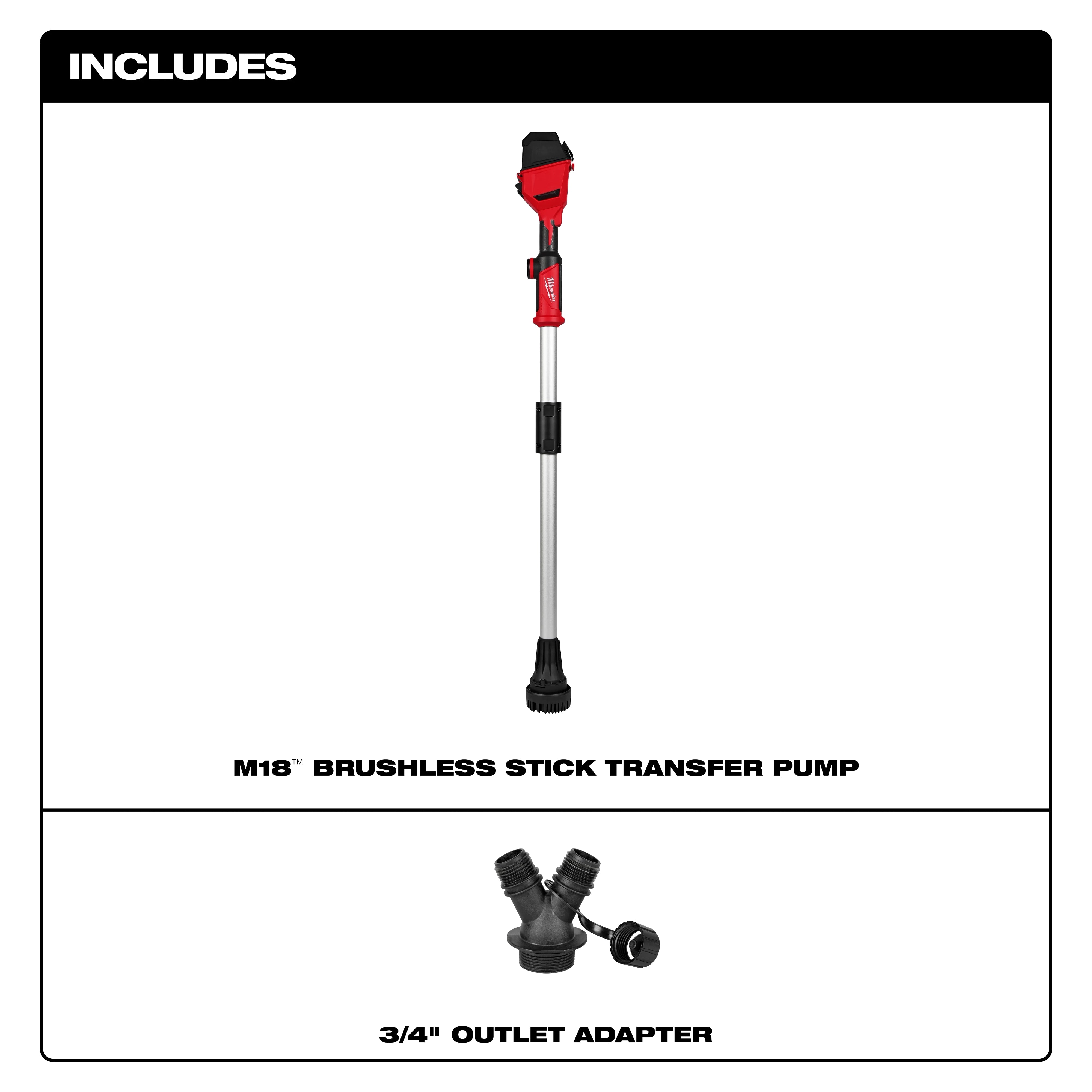 Milwaukee Tool 2940-20 M18 Brushless Stick Transfer Pump includes infographic - pump and 3/4-inch outlet adapter