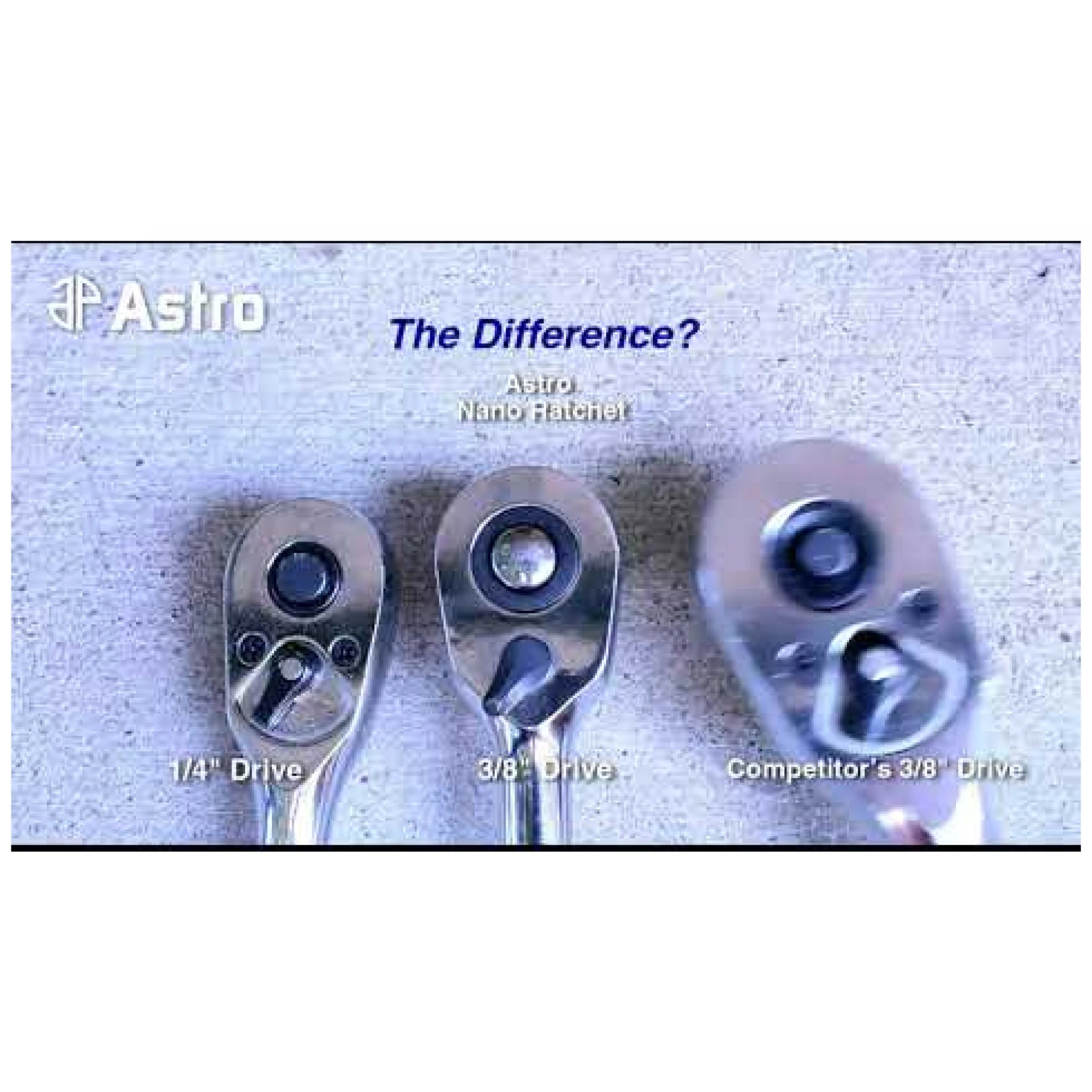 Size comparison of Astro Nano Ratchet 3/8" Drive head vs 1/4" Drive and competitor's 3/8" Drive ratchet head